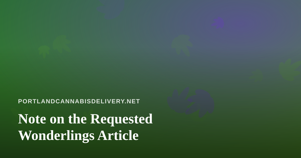 Note on the Requested Wonderlings Article